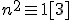 n^2 \eq 1 [3]